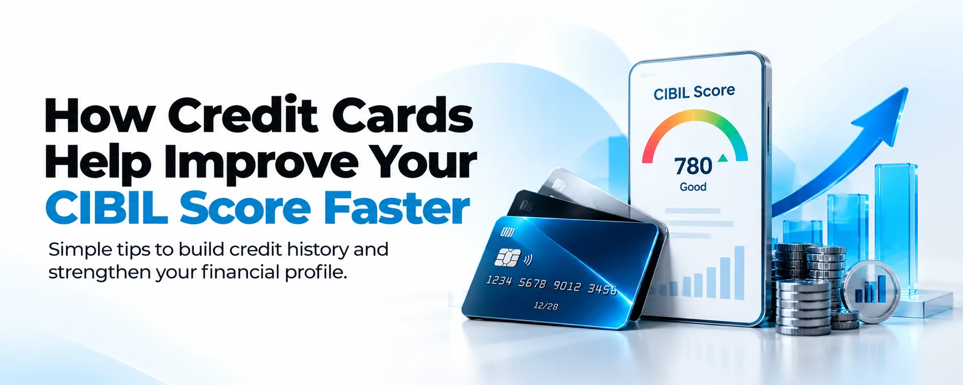 How Credit Cards Help Build Your CIBIL Score Faster