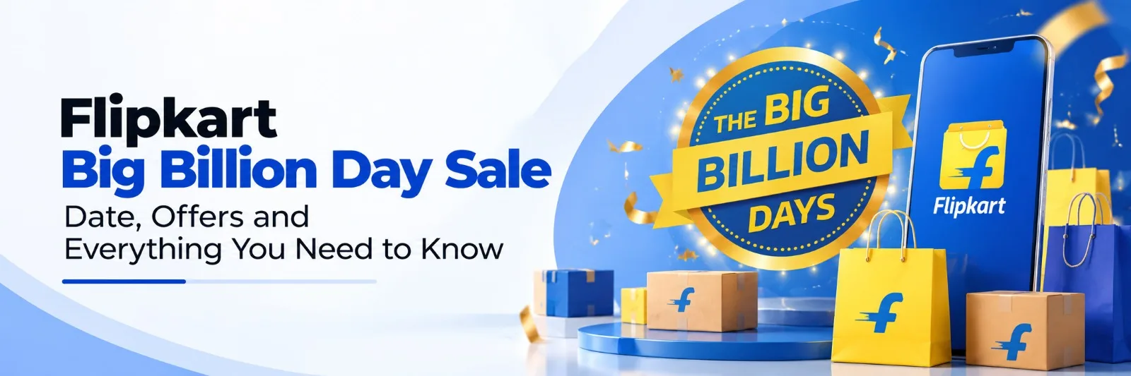 Everything You Need to Know: Flipkart Big Billion Days 2026 Dates, Bank Offers & Top Deals